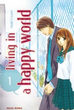couverture du manga Living in a happy world