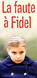 Julie Gavras : dans ‘La faute à Fidel’, l’Histoire n’était pas abordable directement