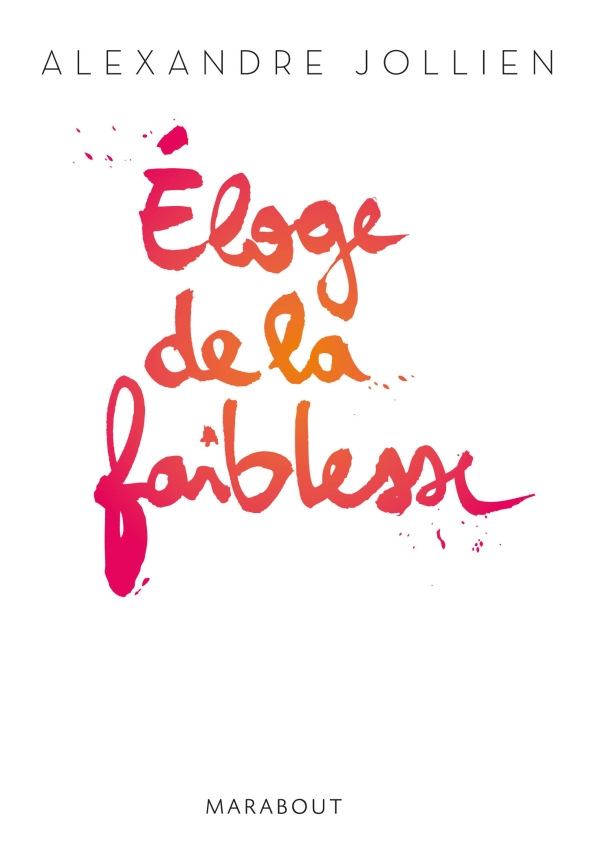 « Eloge de la faiblesse » : un document pour le lycée