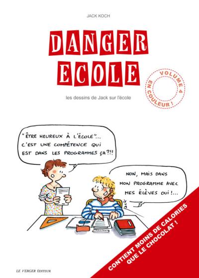 « Danger école » tome 4 : premier album couleur