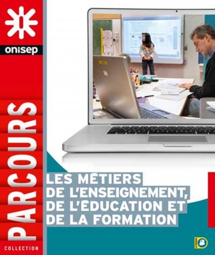 Guide ONISEP : Métiers de l’enseignement, de l’éducation et de la formation