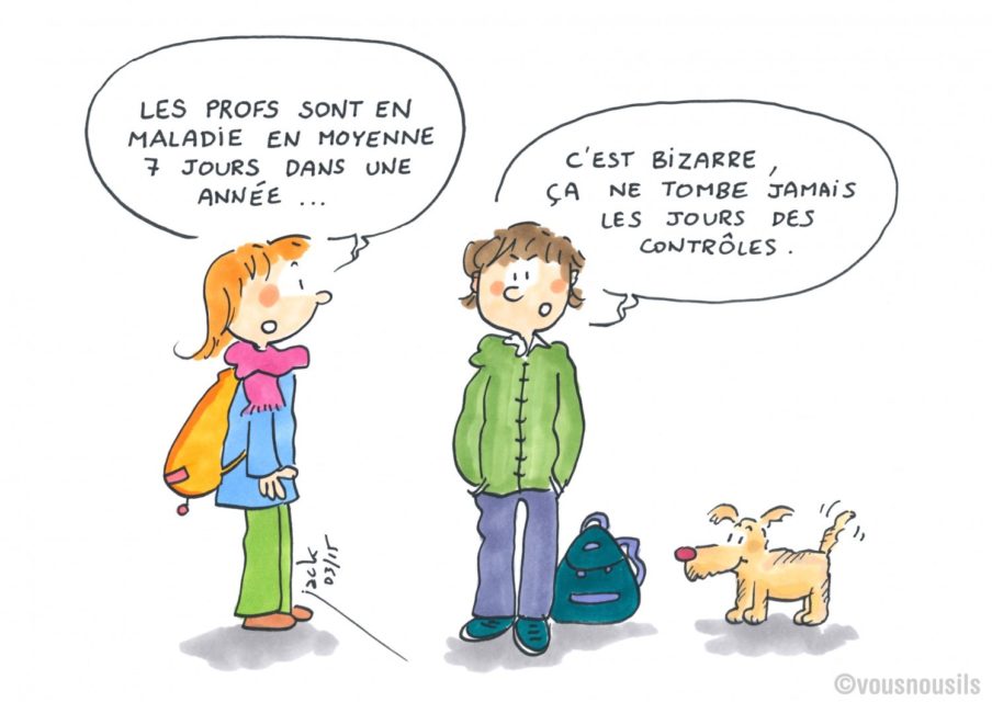 Les profs : jamais malades au bon moment !