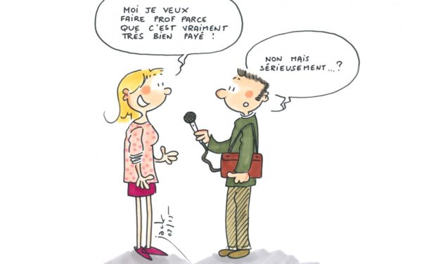 Le salaire mirobolant des enseignants, source de motivation pour les futurs profs ?