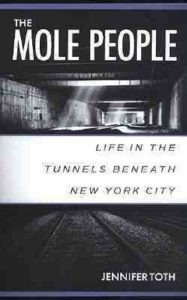 The mole people