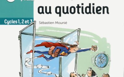 Cycles 1, 2, 3 : un inspecteur donne 333 idées pour enseigner au quotidien
