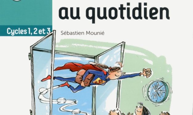 Cycles 1, 2, 3 : un inspecteur donne 333 idées pour enseigner au quotidien