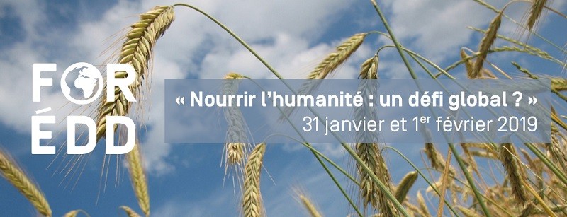 FOREDD 2019  : Nourrir l’humanité, un défi global ?