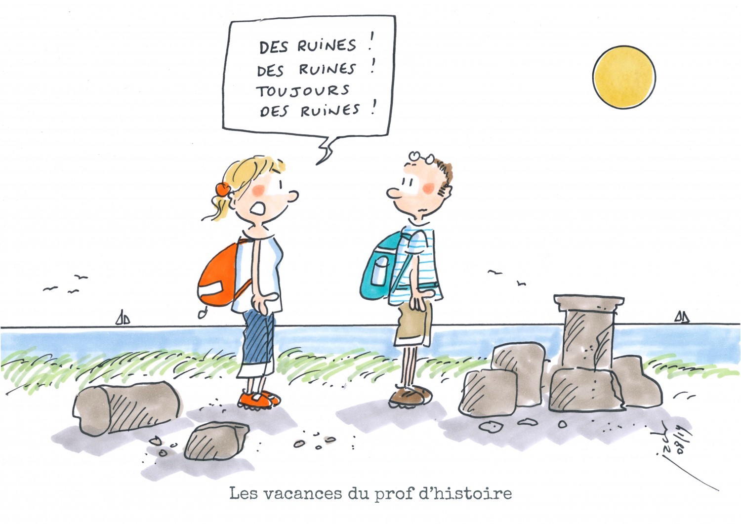 Les vacances idéales du prof d’histoire