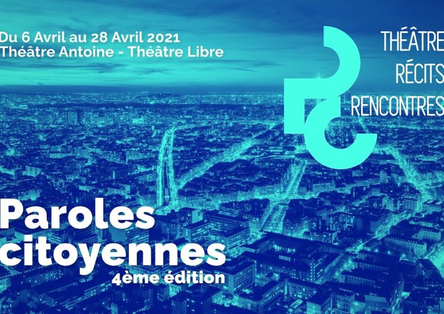 Festival de théâtre Paroles citoyennes 2021 : une édition 100 % en ligne