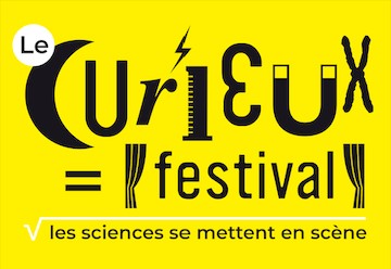 Le Curieux Festival : épatante mise en scène de la science