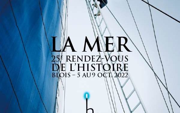 Rendez-vous de l’histoire 2022 : la mer à l’honneur