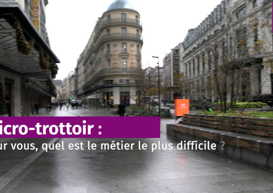 Micro-trottoir : quel est le métier le plus difficile ?