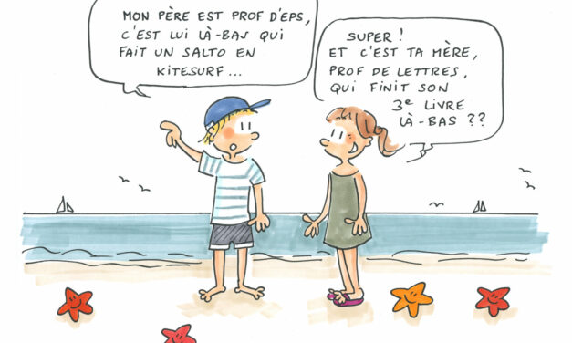 « Mon copain de vacances, il est fils d’enseignants »