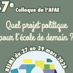 Colloque 2026 de l’AFAE : quel projet politique pour l’école de demain ?