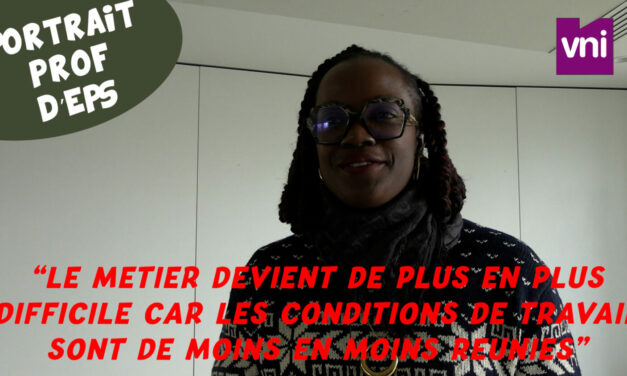 [Portrait vidéo] « J’ai choisi d’être prof d’EPS pour ne pas être prof des écoles : pour moi, il faut que ça bouge, que ce soit différent ! »
