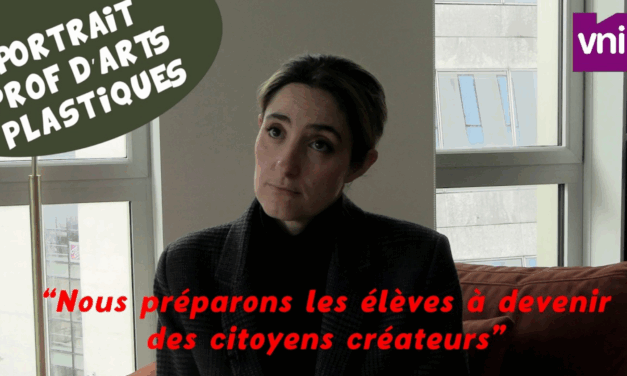 [Portrait vidéo] Professeure d’arts plastiques : Le plus dur dans votre métier ? « la méconnaissance générale de la discipline »