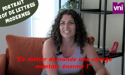 [Portrait vidéo] « Je ne suis pas sûre de finir prof ! Ça demande trop d’énergie et beaucoup de travail »